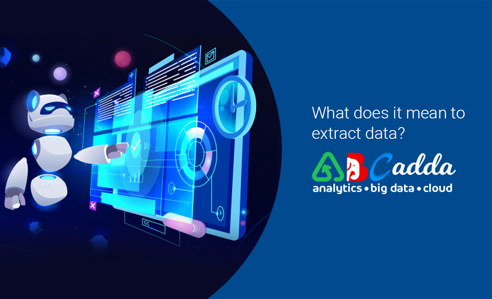 What does it mean to extract data?