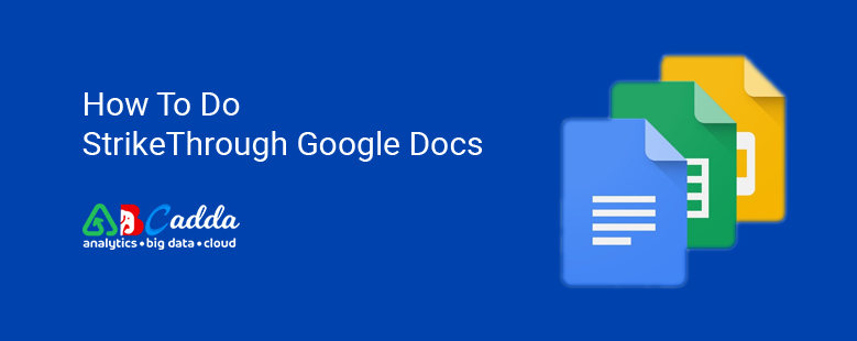 How To Do StrikeThrough Google Docs